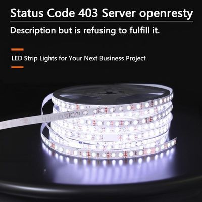 Good price Status Code 403 Server openresty Description but is refusing to fulfill it. LED Strip Lights for Your Next Business Project online